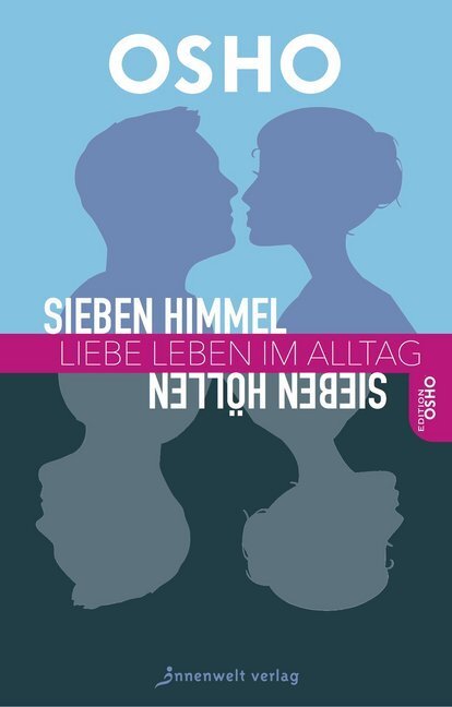 Cover: 9783942502665 | Sieben Himmel, sieben Höllen | Liebe leben im Alltag | Osho | Buch