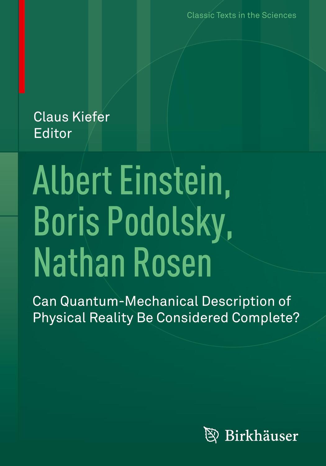 Cover: 9783030470364 | Albert Einstein, Boris Podolsky, Nathan Rosen | Claus Kiefer | Buch