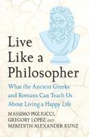 Cover: 9781035411016 | Live Like A Philosopher | Massimo Pigliucci (u. a.) | Buch | Englisch