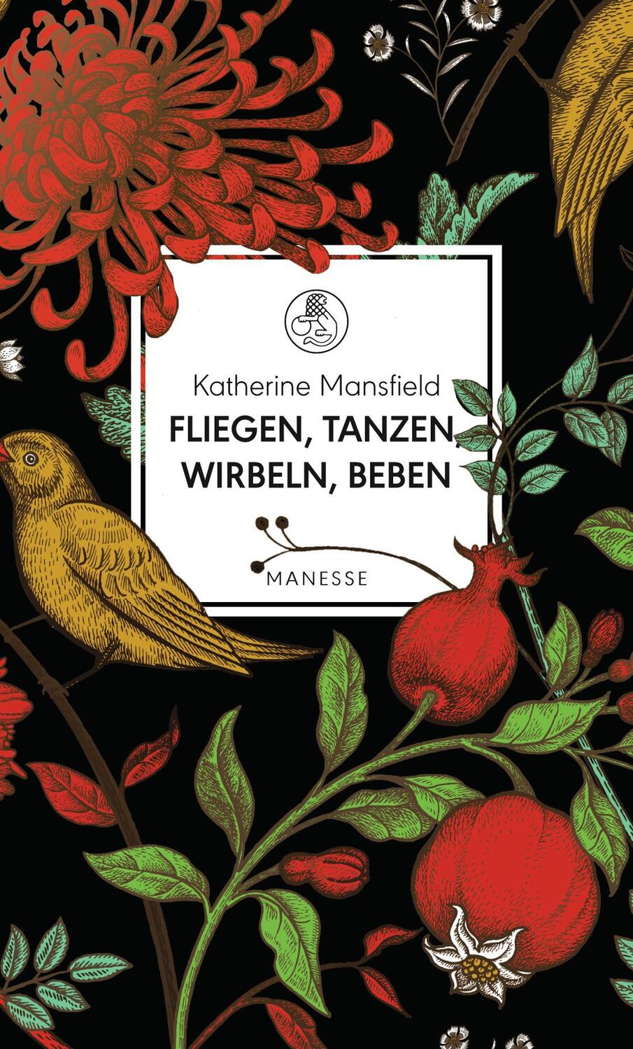 Cover: 9783717524823 | Fliegen, tanzen, wirbeln, beben | Katherine Mansfield | Buch | 384 S.