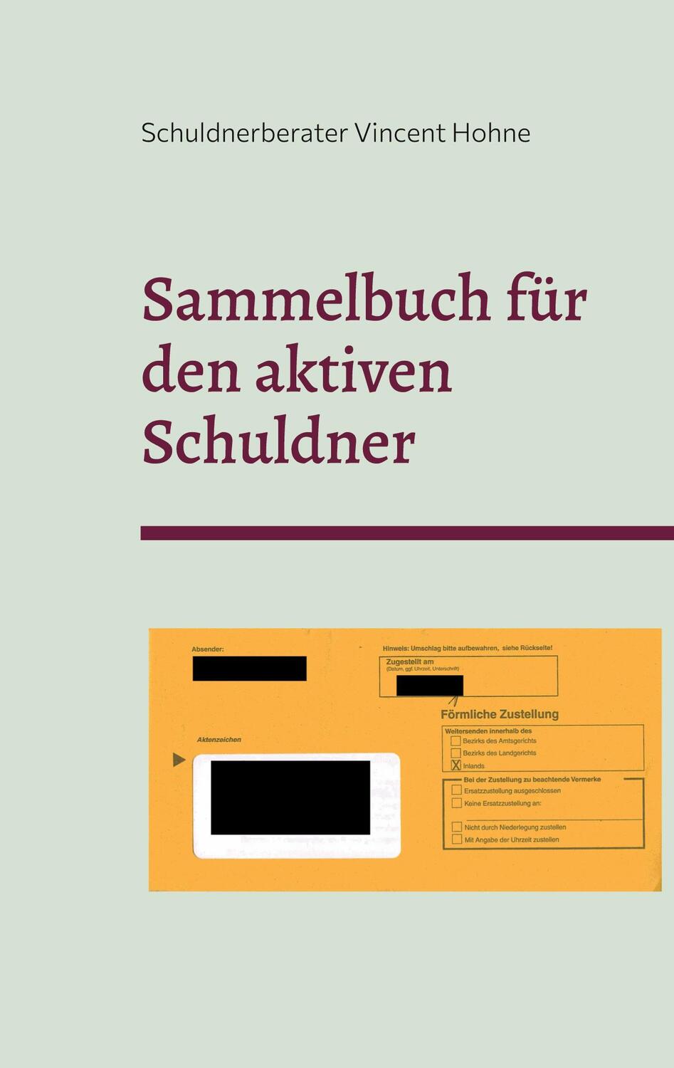 Cover: 9783756879038 | Sammelbuch für den aktiven Schuldner | Schuldnerberater Vincent Hohne