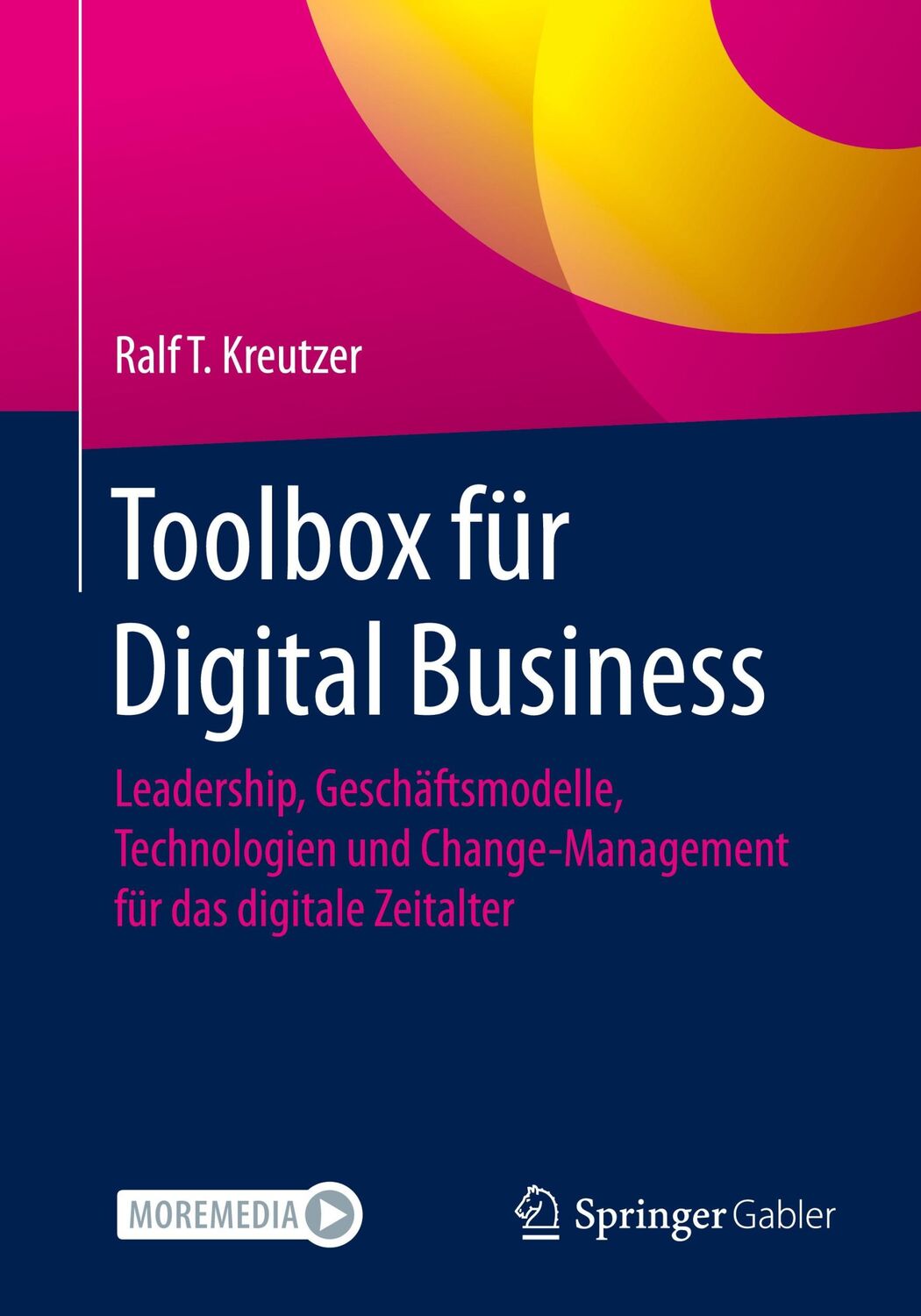 Cover: 9783658323615 | Toolbox für Digital Business | Ralf T. Kreutzer | Taschenbuch | xix