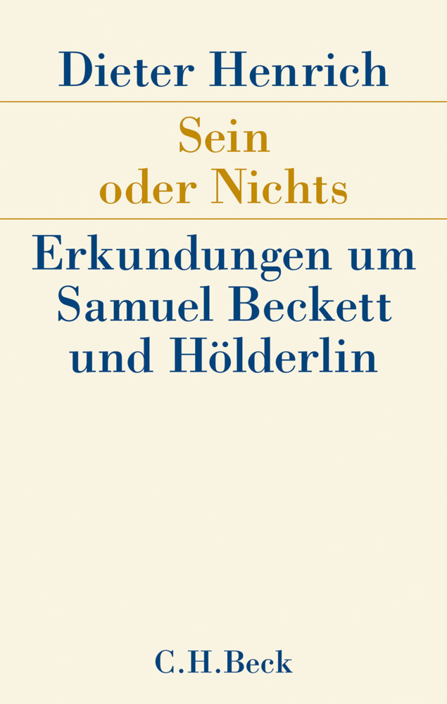 Cover: 9783406663246 | Sein oder Nichts | Erkundungen um Samuel Beckett und Hölderlin | Buch