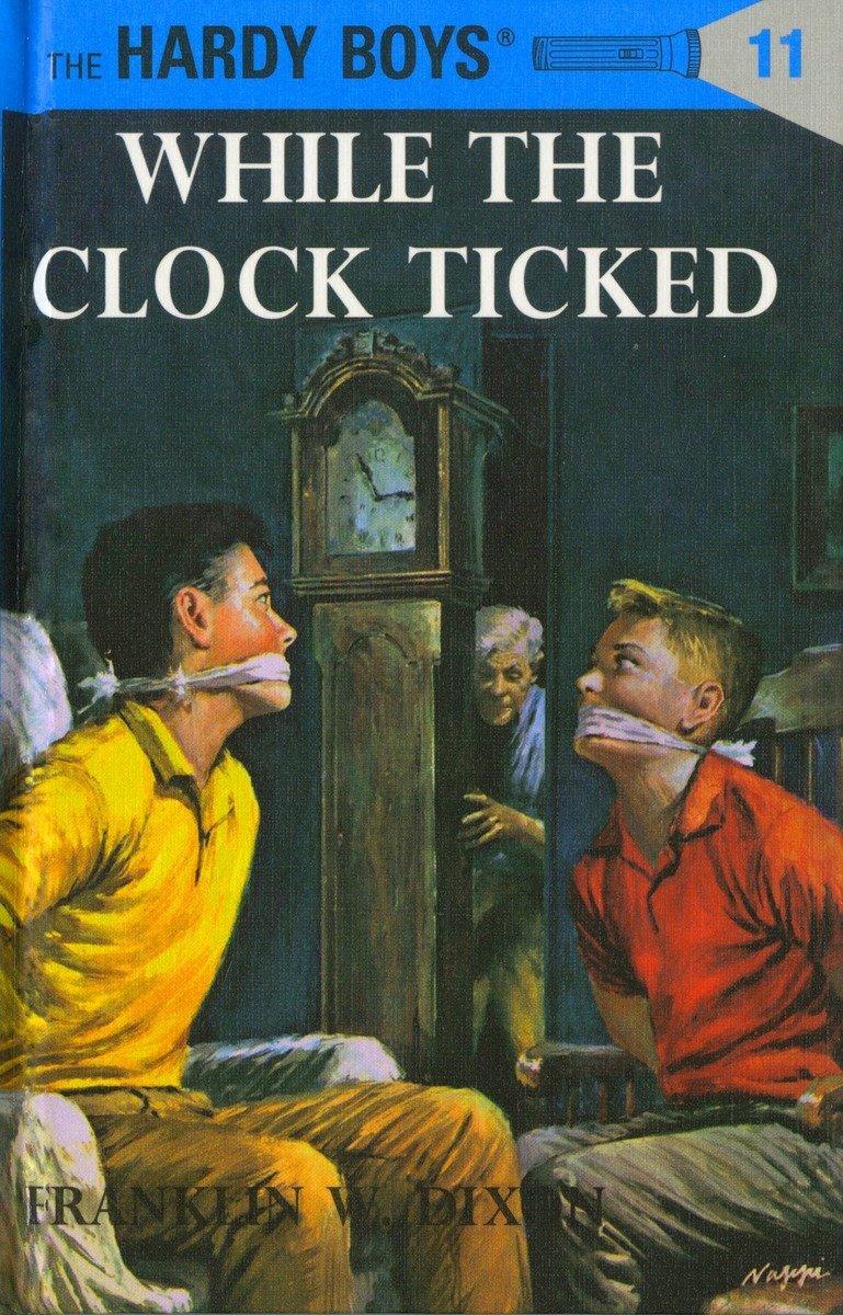 Cover: 9780448089119 | Hardy Boys 11: While the Clock Ticked | Franklin W Dixon | Buch