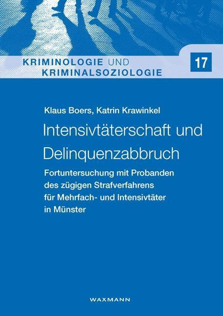 Cover: 9783830934783 | Intensivtäterschaft und Delinquenzabbruch | Boers | Taschenbuch | 2016