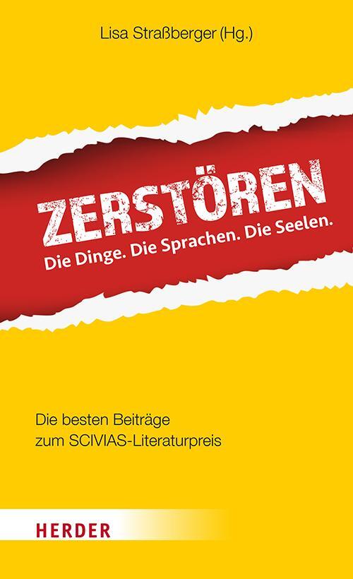 Cover: 9783451034114 | Zerstören | Die Dinge. Die Sprachen. Die Seelen. | Lisa Straßberger
