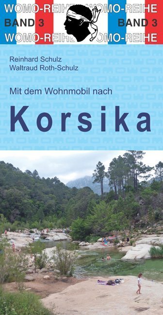 Cover: 9783869030388 | Mit dem Wohnmobil nach Korsika | Reinhard Schulz (u. a.) | Taschenbuch