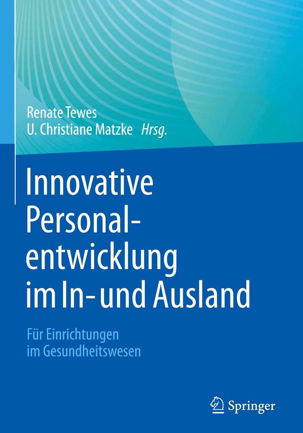 Cover: 9783662629765 | Innovative Personalentwicklung im In- und Ausland | Tewes (u. a.)