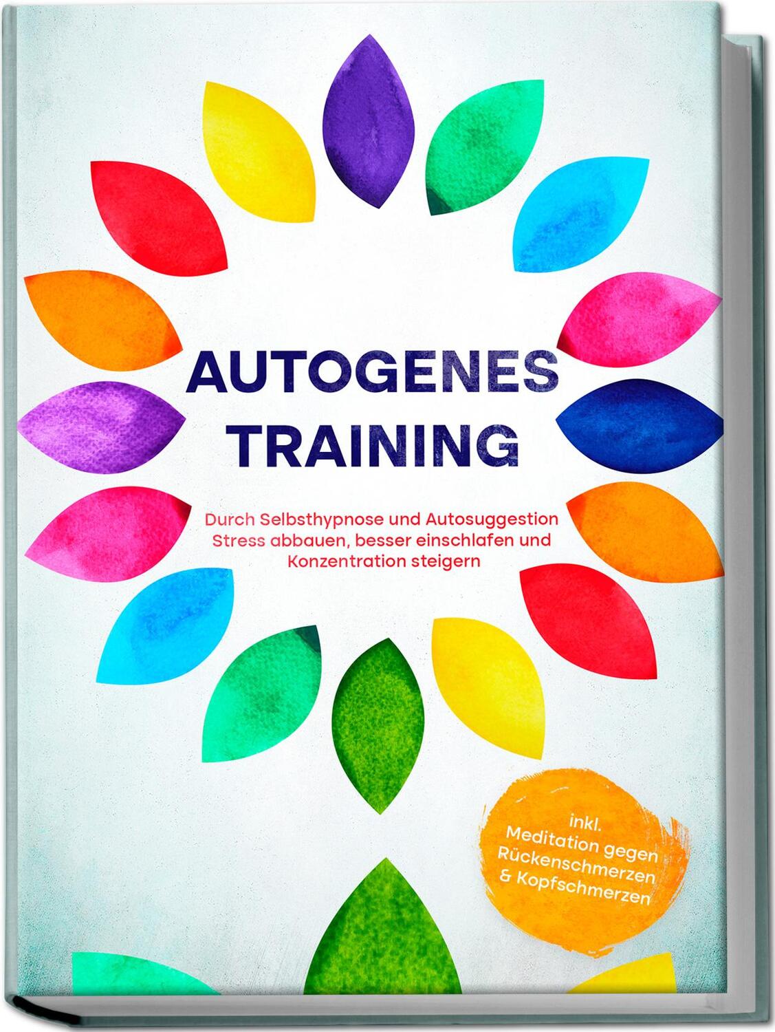 Cover: 9783969304181 | Autogenes Training: Durch Selbsthypnose und Autosuggestion Stress...