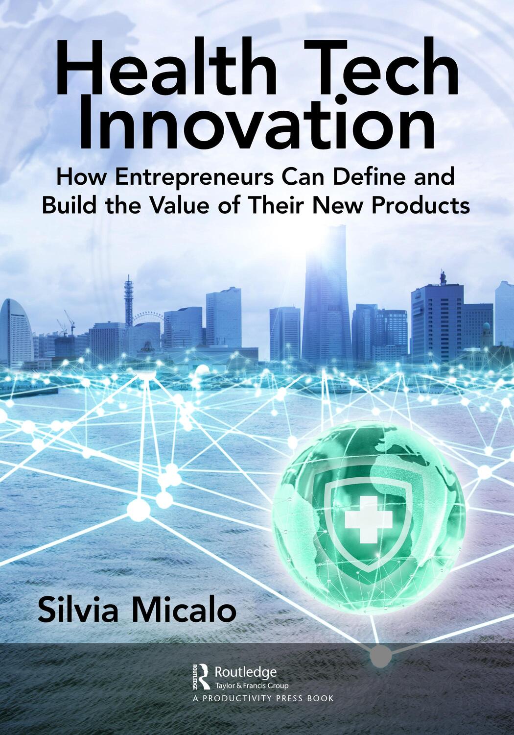 Cover: 9781032347912 | Healthtech Innovation | Silvia Micalo | Taschenbuch | 2022