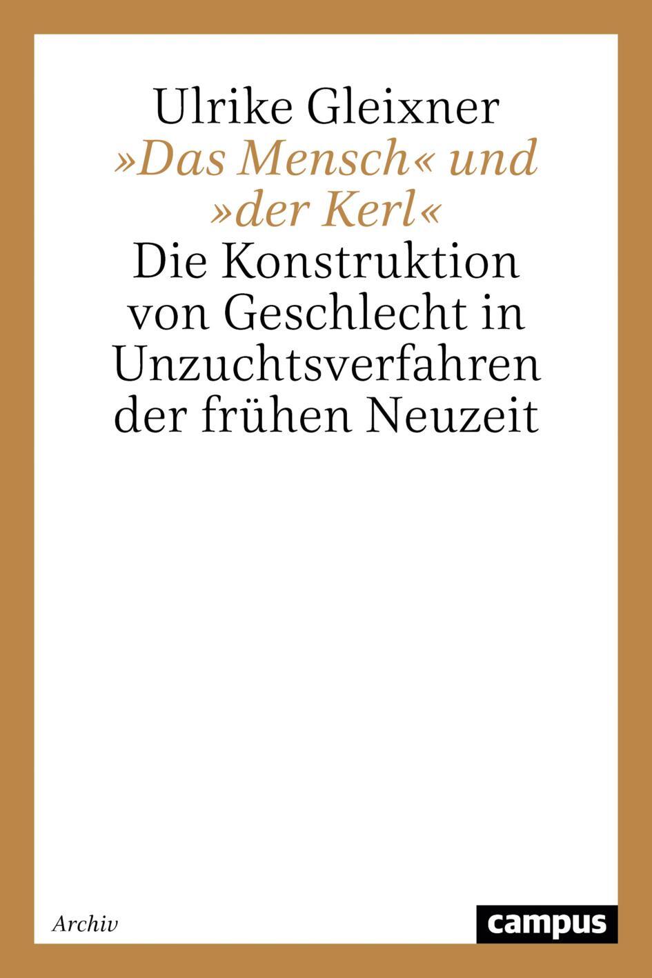 Cover: 9783593351940 | »Das Mensch« und »der Kerl« | Ulrike Gleixner | Taschenbuch | Deutsch