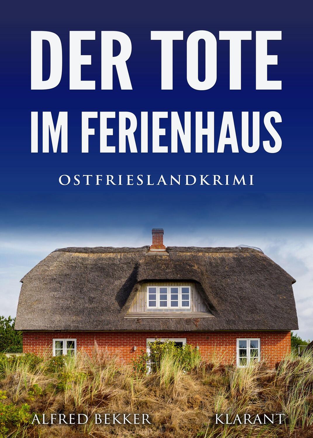 Cover: 9783965863347 | Der Tote im Ferienhaus. Ostfrieslandkrimi | Alfred Bekker | Buch