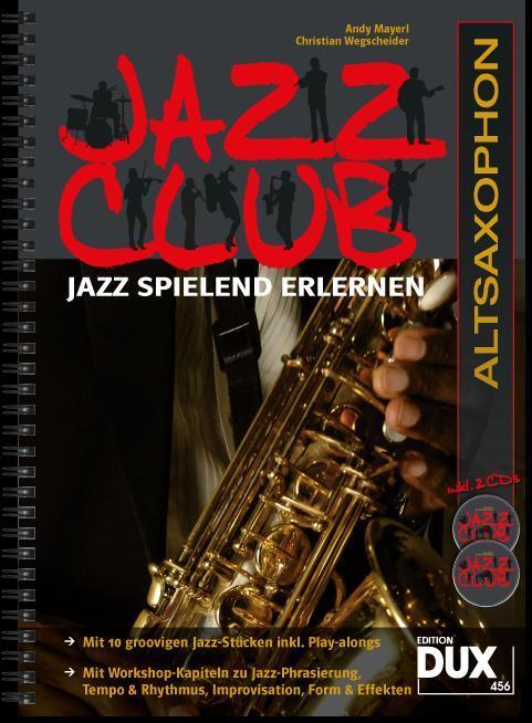 Cover: 9783868492125 | Jazz Club, Altsaxophon (mit 2 CDs) | Jazz spielend erlernen | 92 S.