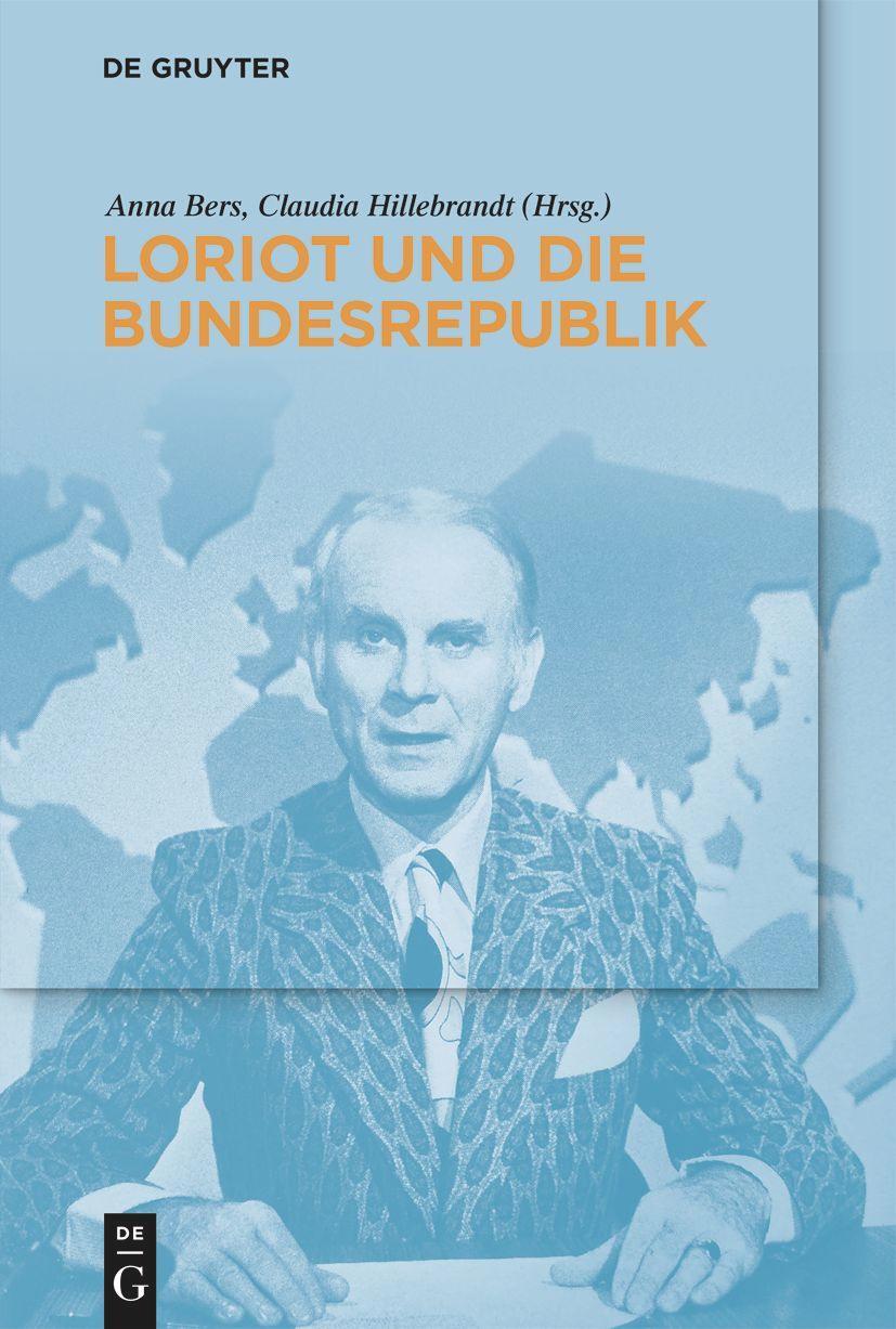 Cover: 9783110998757 | Loriot und die Bundesrepublik | Anna Bers (u. a.) | Taschenbuch | VIII