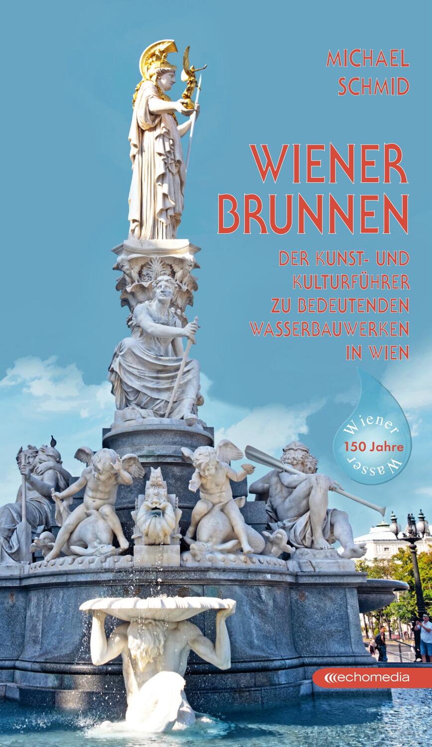 Cover: 9783903989528 | Wiener Brunnen | Michael Schmid | Taschenbuch | Deutsch | 2023