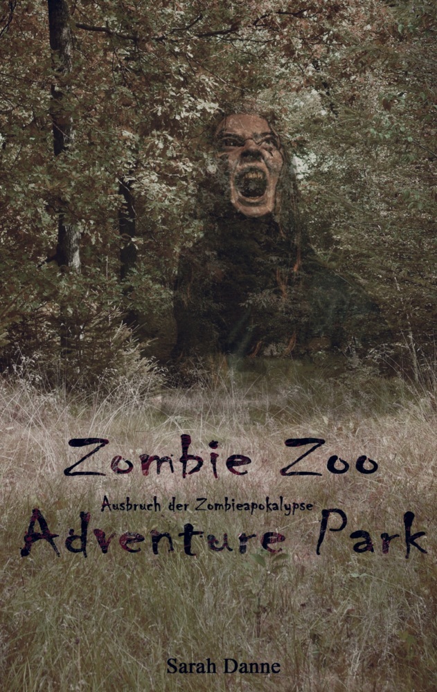 Cover: 9789403767727 | Zombie Zoo Adventure Park | Ausbruch der Zombieapokalypse | Danne