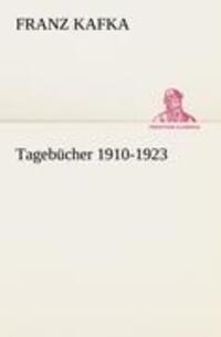 Cover: 9783842491113 | Tagebücher 1910-1923 | Franz Kafka | Taschenbuch | Paperback | 532 S.