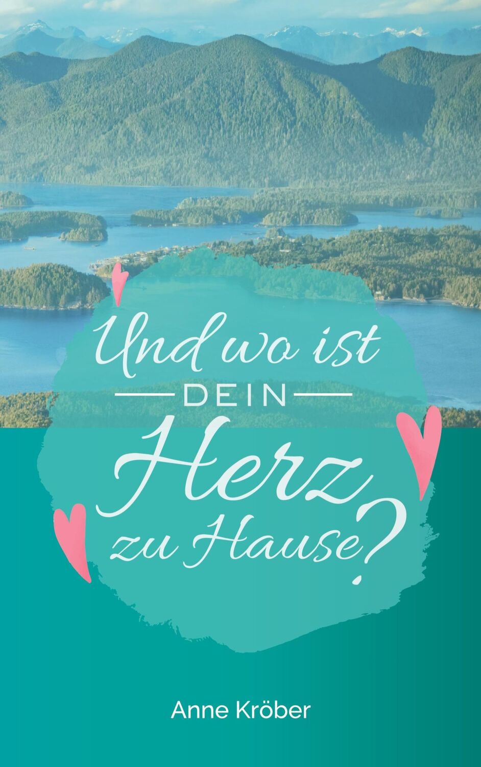 Cover: 9783752870398 | Und wo ist dein Herz zu Hause? | Anne Kröber | Taschenbuch | Paperback