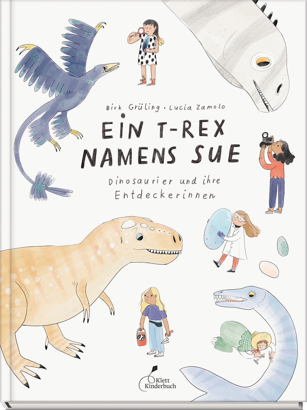 Cover: 9783954702749 | Ein T-Rex namens Sue | Dinosaurier und ihre Entdeckerinnen | Grüling