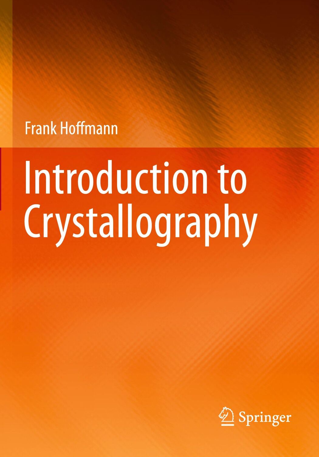 Cover: 9783030351120 | Introduction to Crystallography | Frank Hoffmann | Taschenbuch | x