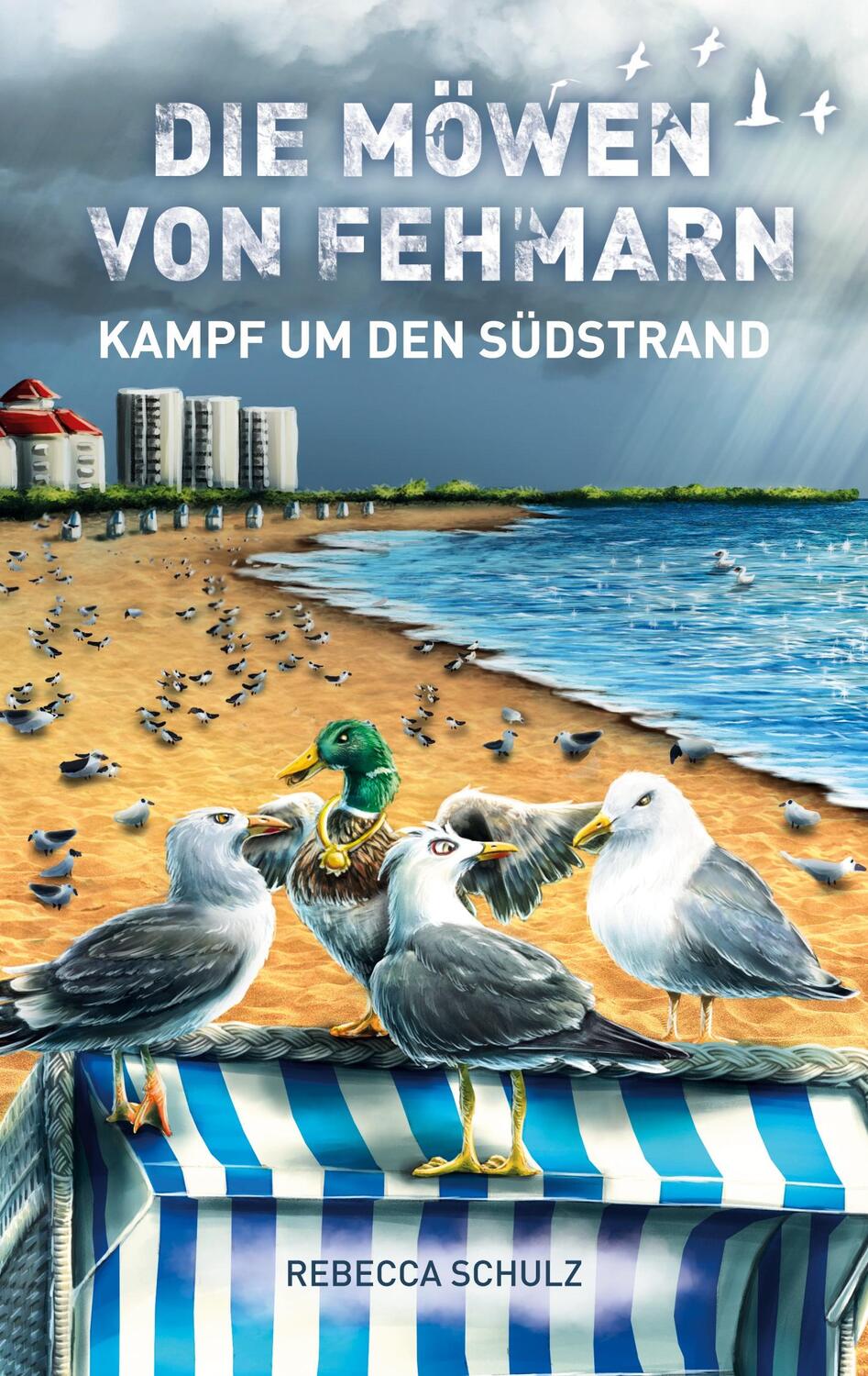 Cover: 9783744854320 | Die Möwen von Fehmarn | Kampf um den Südstrand | Rebecca Schulz | Buch