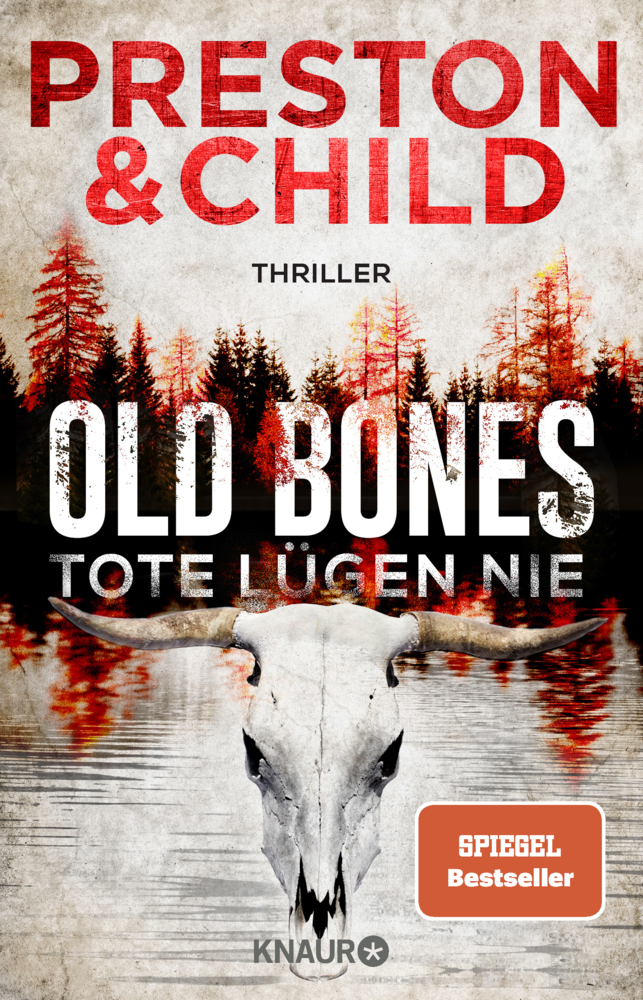 Cover: 9783426524183 | Old Bones - Tote lügen nie | Thriller | Douglas Preston (u. a.) | Buch