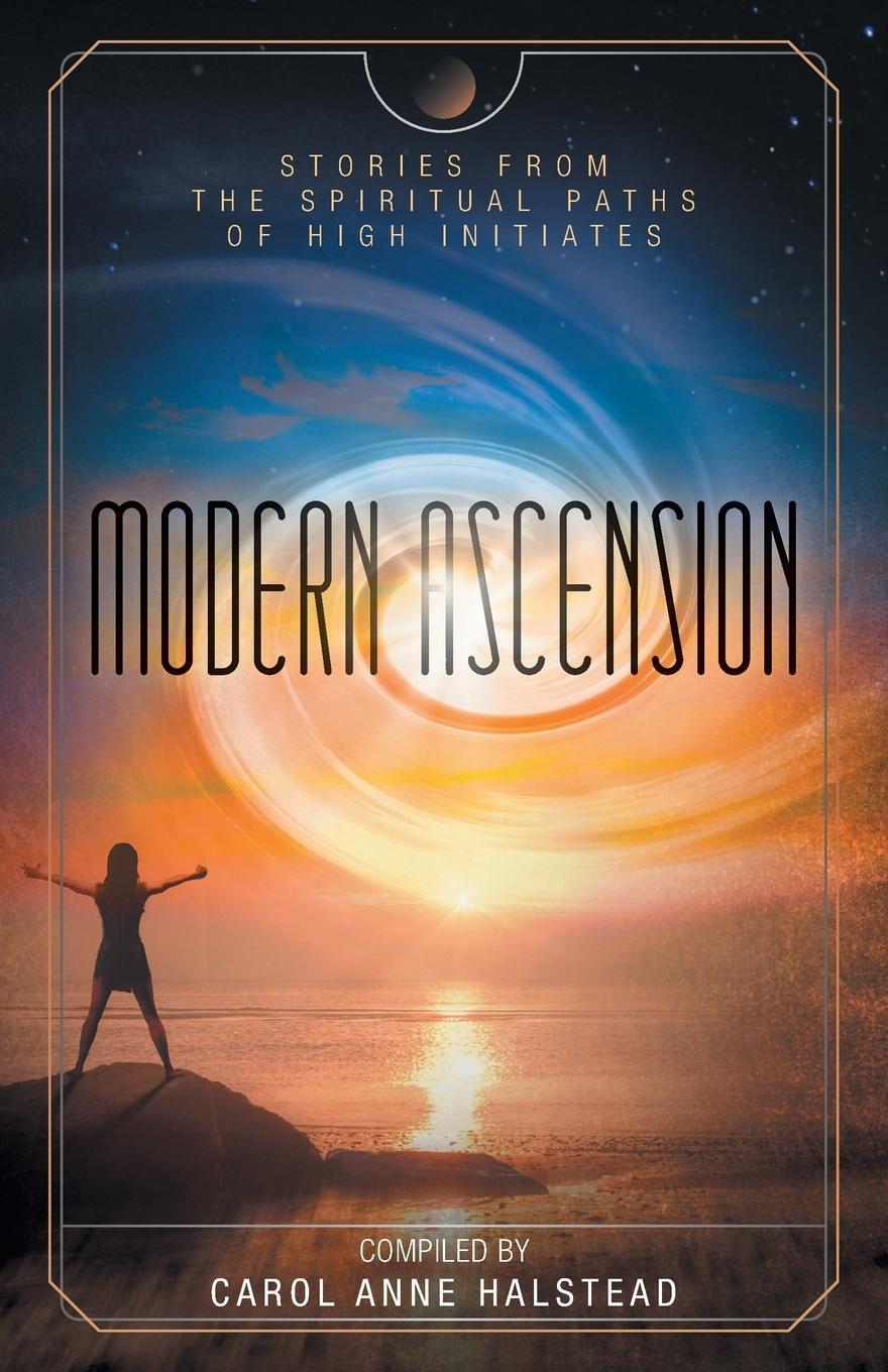 Cover: 9781525554346 | Modern Ascension | Stories From the Spiritual Paths of High Initiates