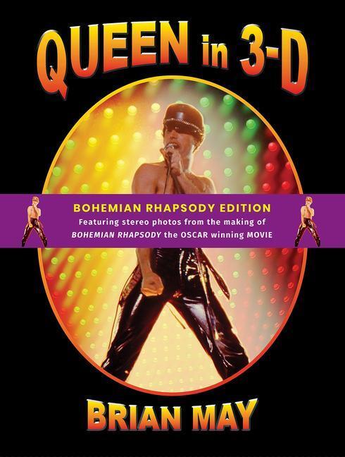 Cover: 9781999667481 | Queen in 3-D | Bohemian Rhapsody Edition | Buch | Gebunden | Englisch