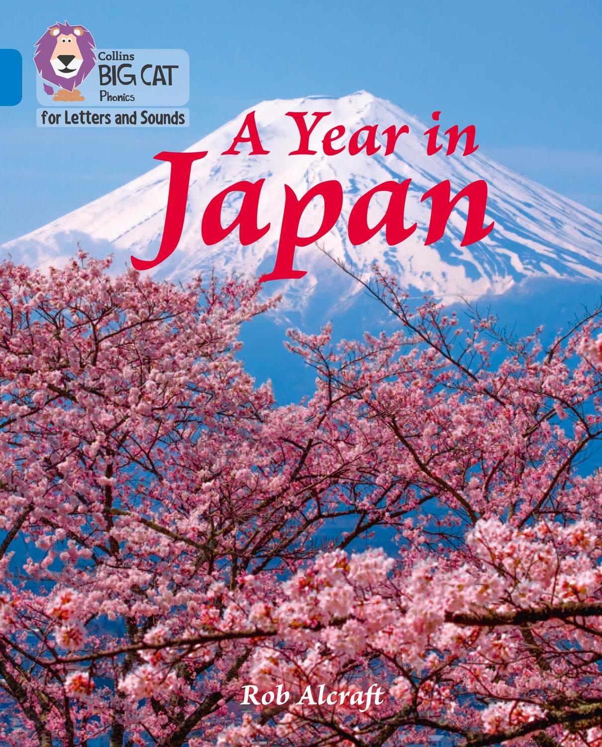 Cover: 9780008352028 | A Year in Japan | Band 04/Blue | Rob Alcraft | Taschenbuch | Englisch