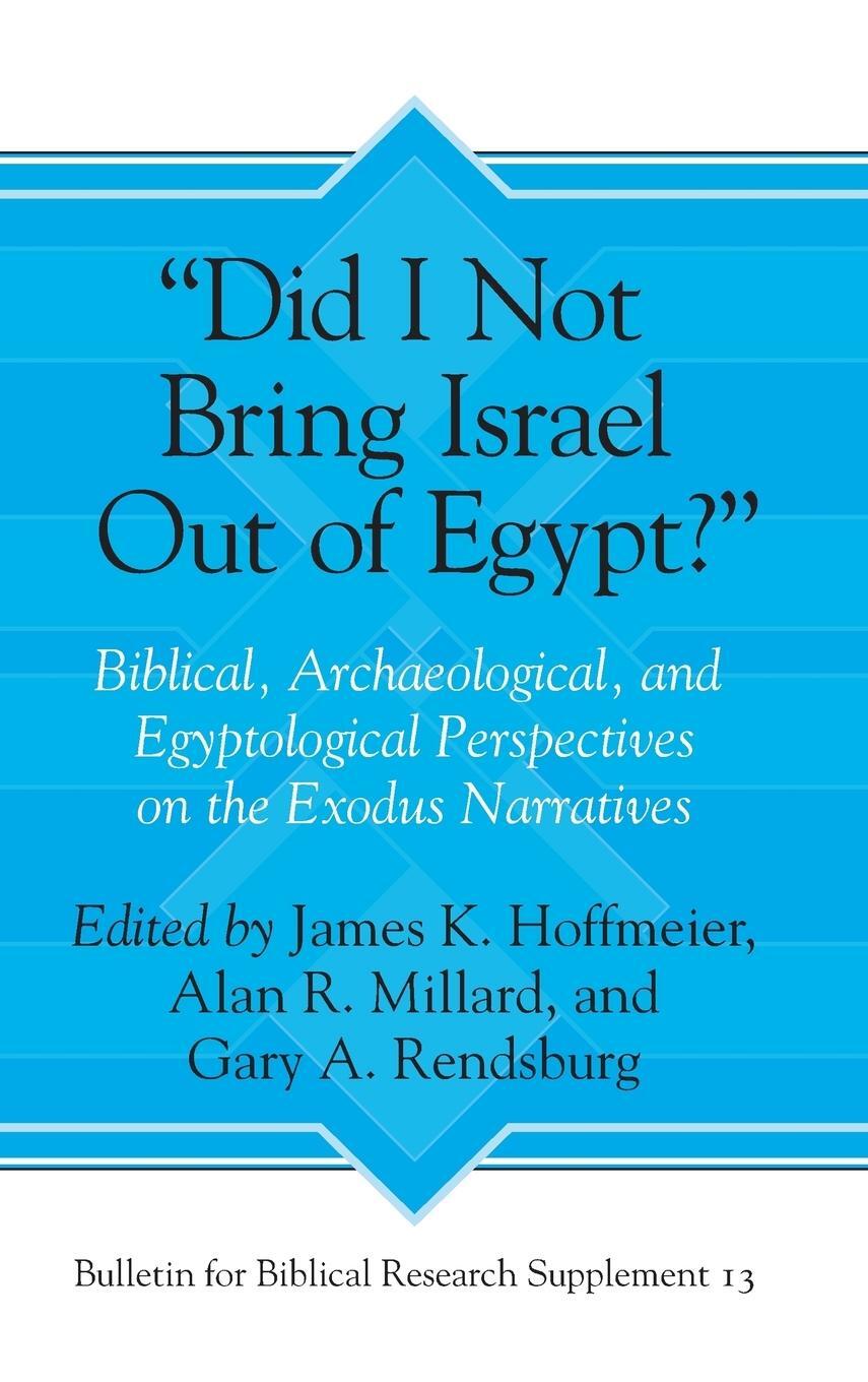 Cover: 9781575064291 | "Did I Not Bring Israel Out of Egypt?" | Alan R. Millard (u. a.)