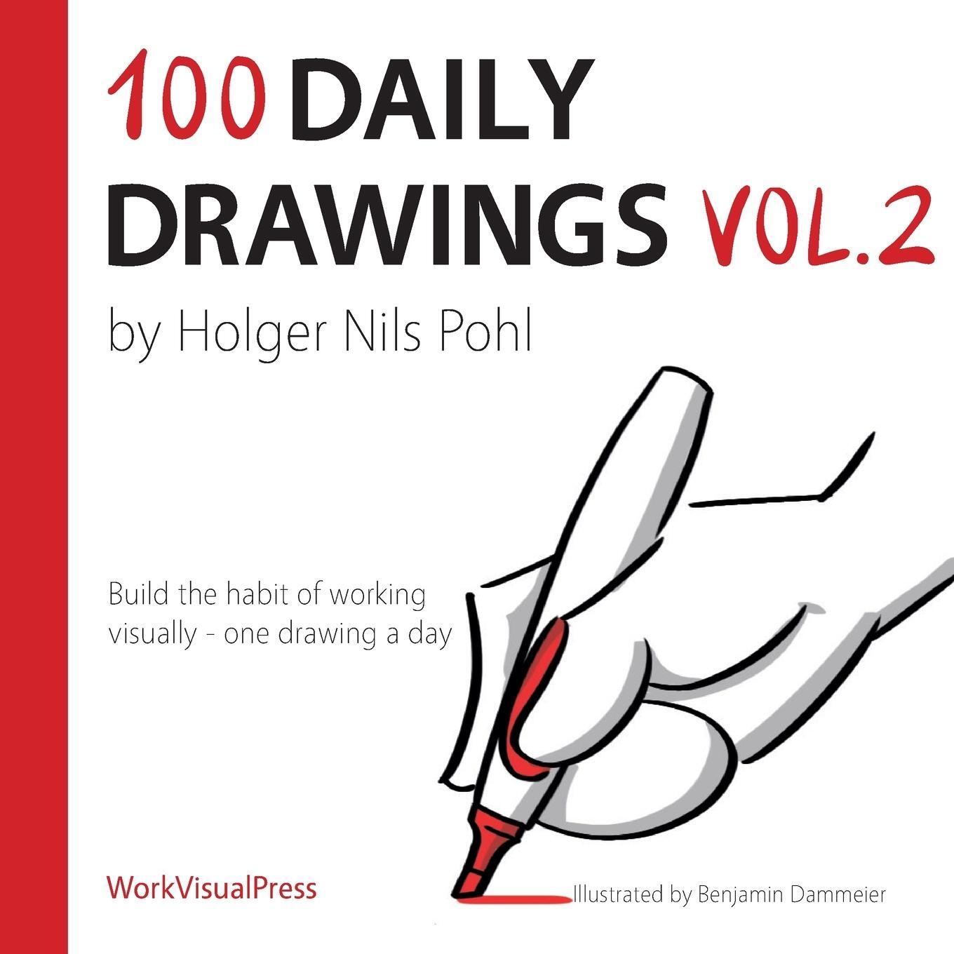Cover: 9783982120034 | 100 Daily Drawings Vol.2 | Holger Nils Pohl | Taschenbuch | Paperback