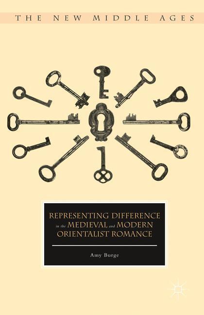 Cover: 9781137601315 | Representing Difference in the Medieval and Modern Orientalist Romance