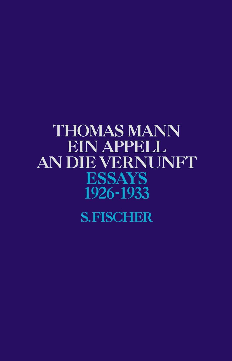 Cover: 9783100482709 | Ein Appell an die Vernunft 1926 - 1933 | Thomas Mann | Buch | Deutsch