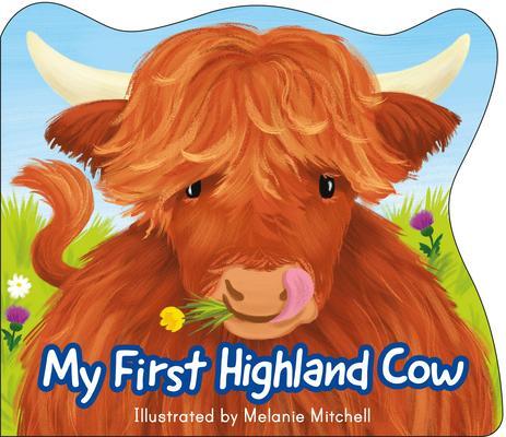 Cover: 9781782508342 | My First Highland Cow | Melanie Mitchell | Taschenbuch | Gebunden