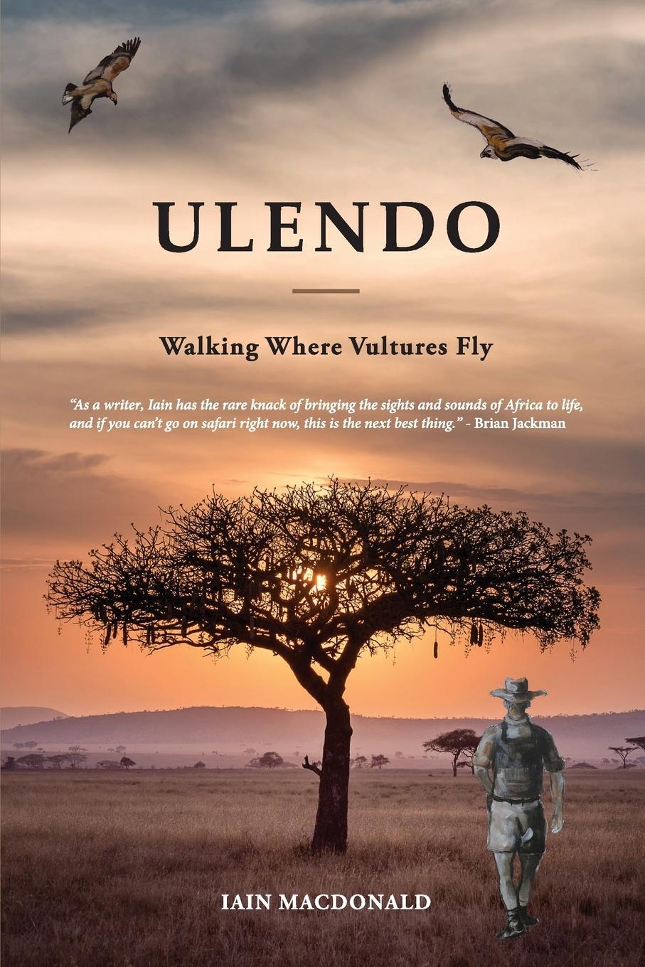 Cover: 9781779208897 | Ulendo | Walking Where Vultures Fly | Tbd | Taschenbuch | Paperback