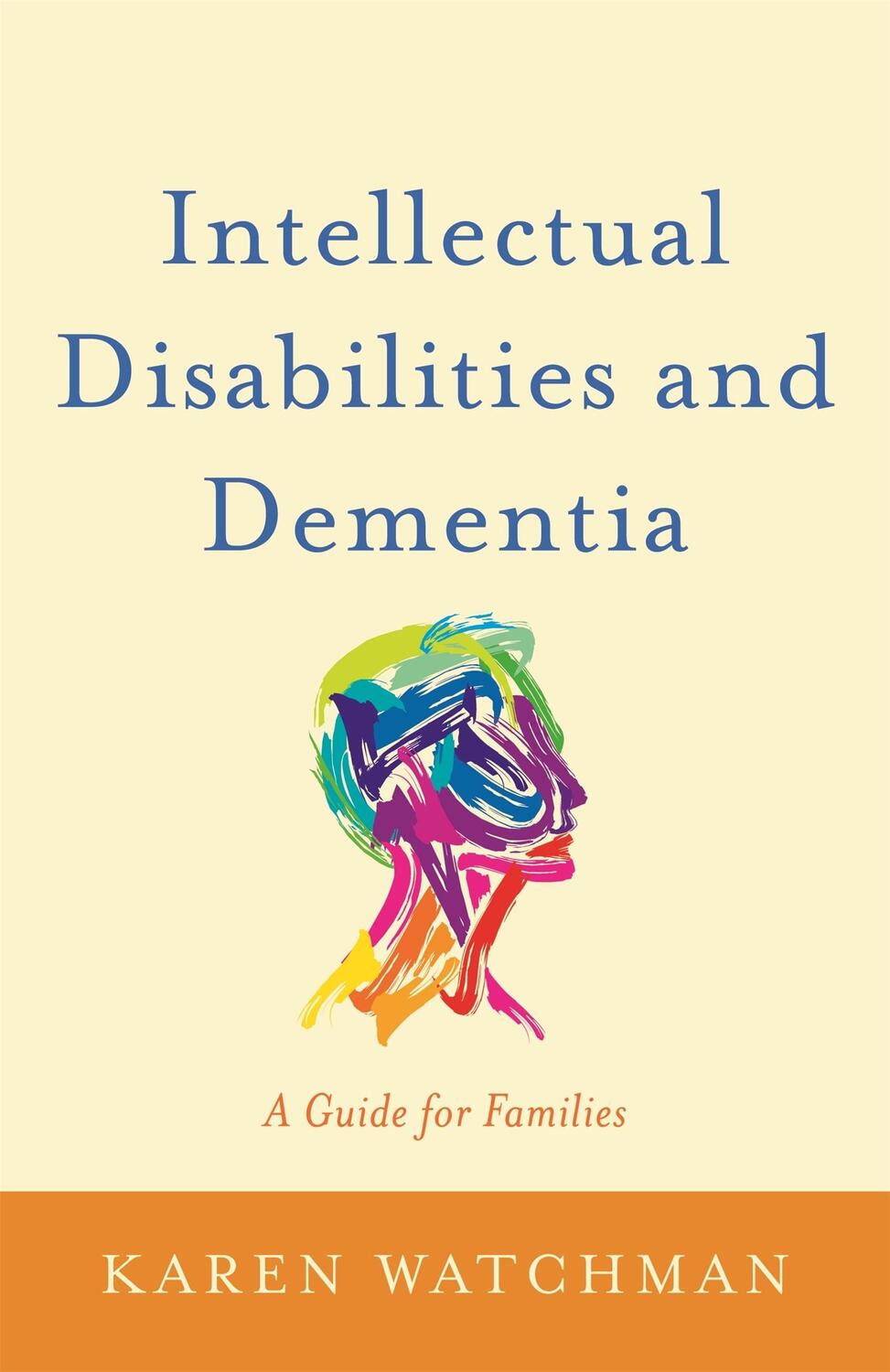 Cover: 9781849056779 | Intellectual Disabilities and Dementia | A Guide for Families | Buch