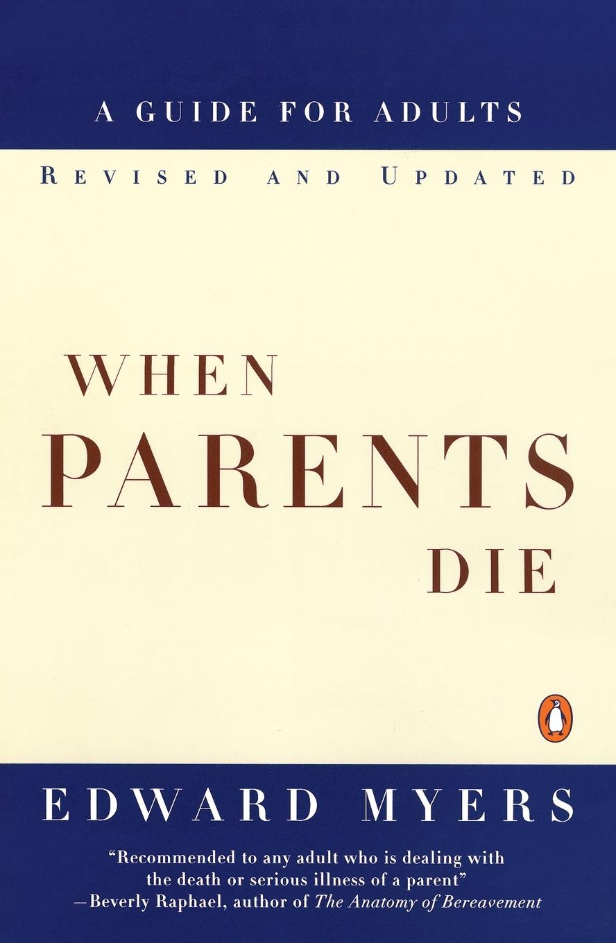 Cover: 9780140262315 | When Parents Die | A Guide for Adults | Edward Myers | Taschenbuch