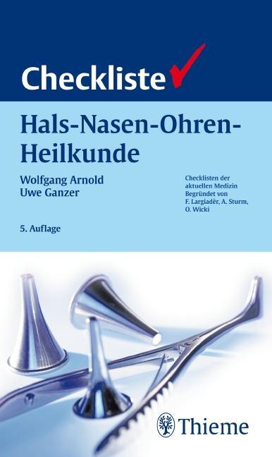Cover: 9783137402053 | Checkliste Hals-Nasen-Ohren-Heilkunde | Wolfgang Arnold (u. a.) | Buch