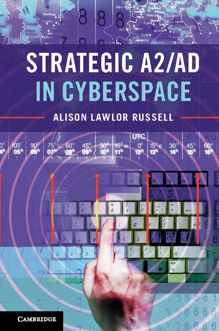 Cover: 9781316629628 | Strategic A2/AD in Cyberspace | Alison Lawlor Russell | Taschenbuch