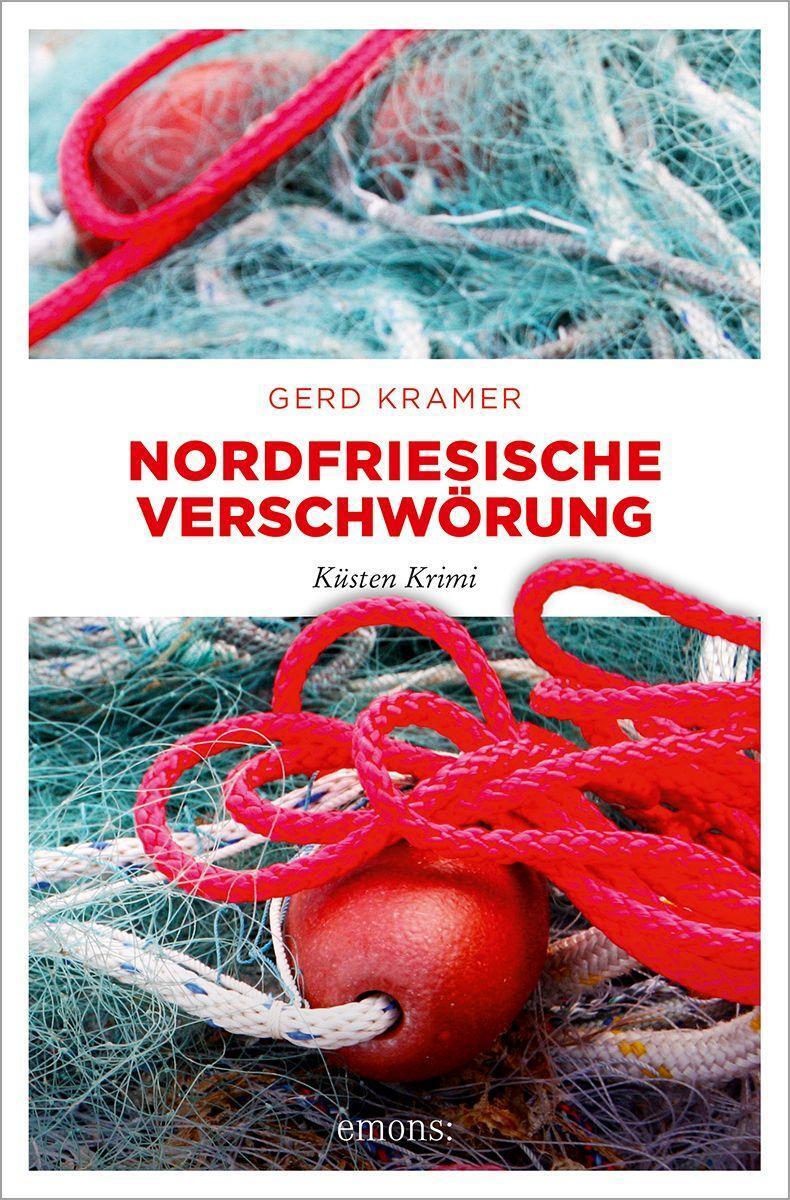 Cover: 9783740816148 | Nordfriesische Verschwörung | Küsten Krimi | Gerd Kramer | Taschenbuch