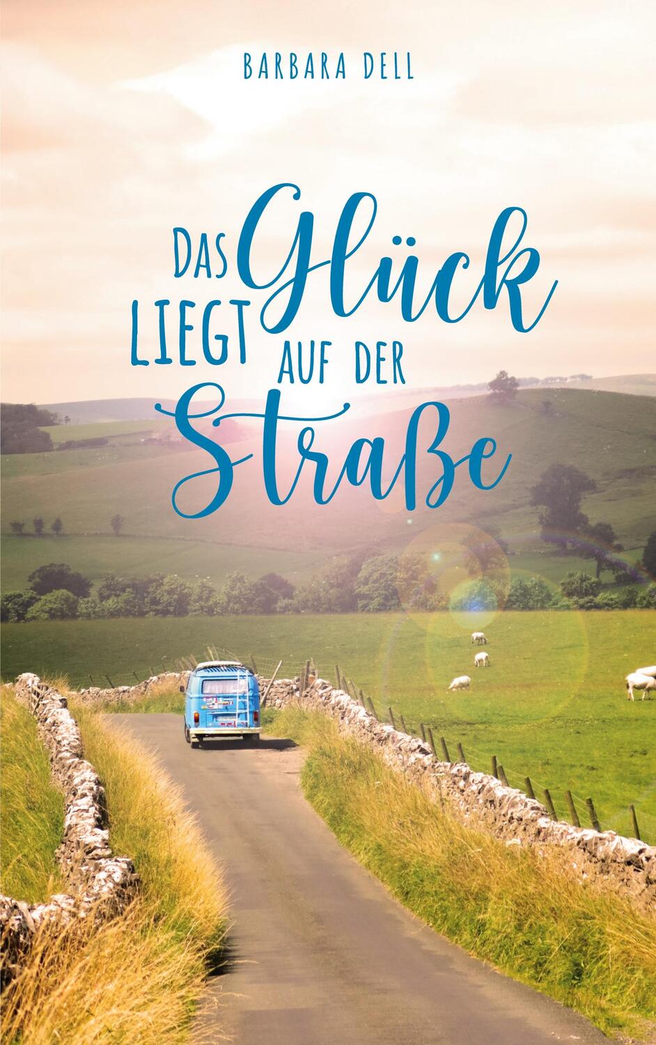 Cover: 9783754303948 | Das Glück liegt auf der Straße | Barbara Dell | Taschenbuch