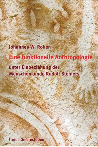 Cover: 9783772520983 | Eine funktionelle und spirituelle Anthropologie | Johannes W. Rohen