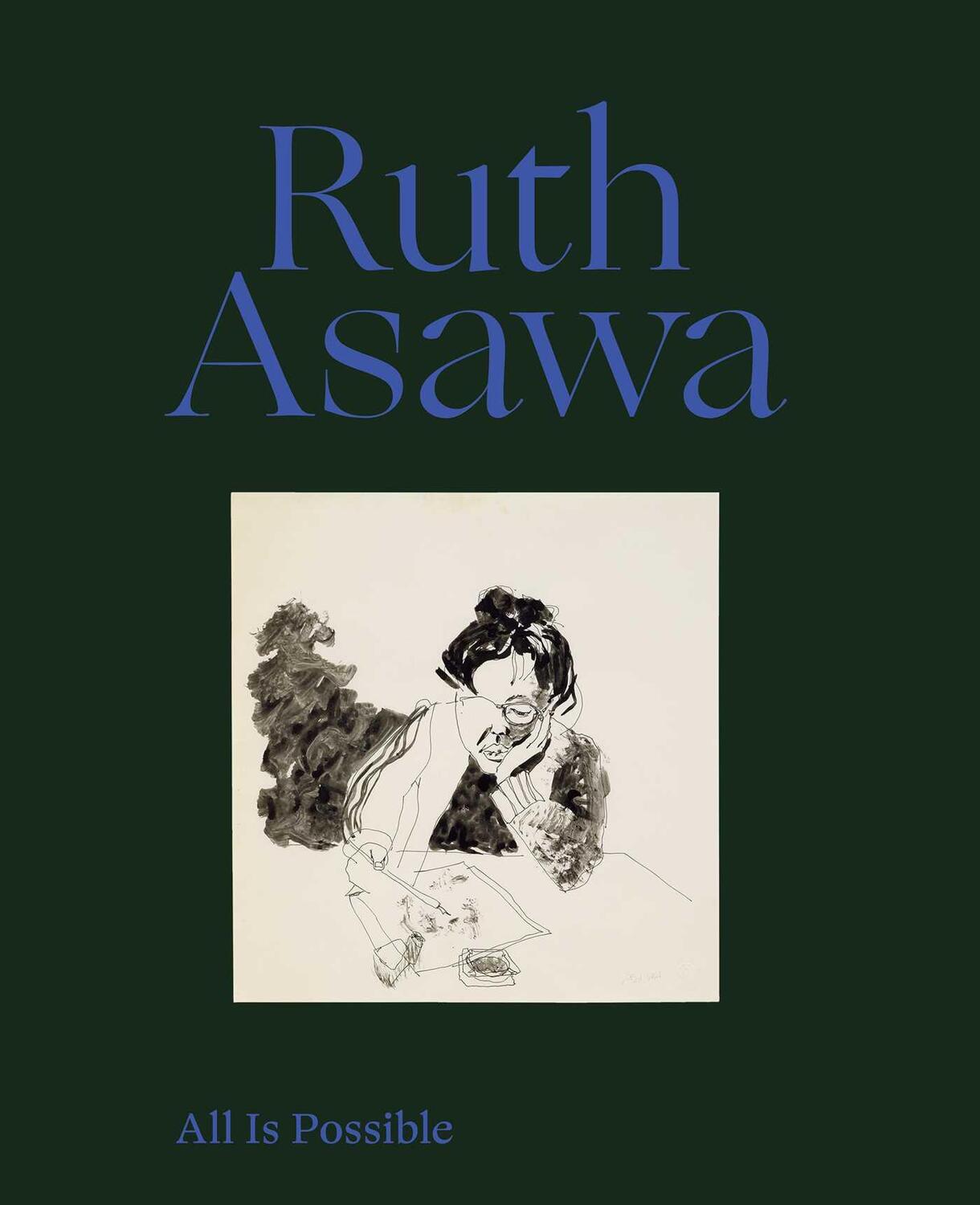 Cover: 9781644230787 | Ruth Asawa: All Is Possible | Ruth Asawa (u. a.) | Buch | Gebunden
