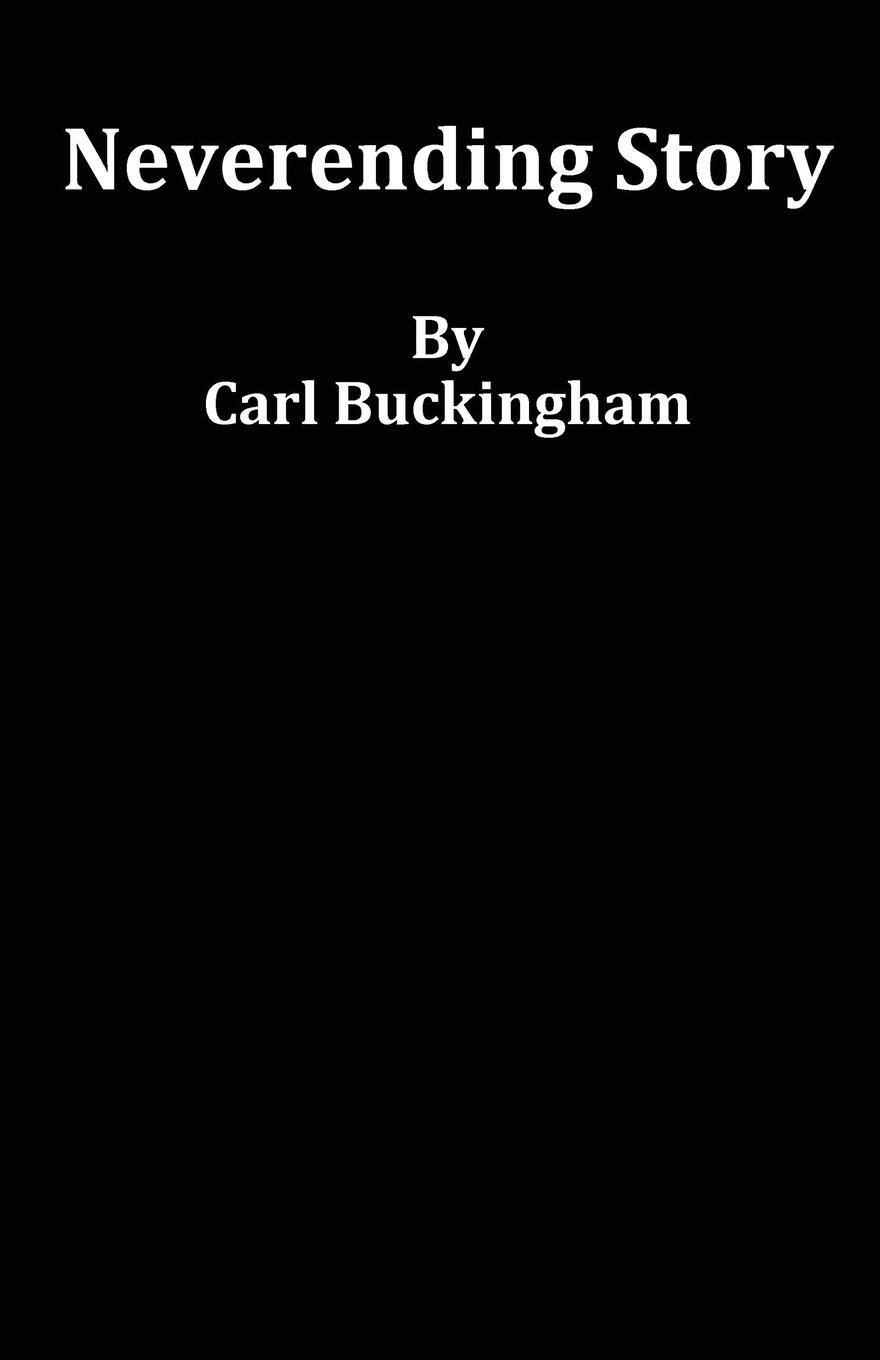 Cover: 9781916696686 | Neverending Story | Carl Buckingham | Taschenbuch | Paperback | 2023