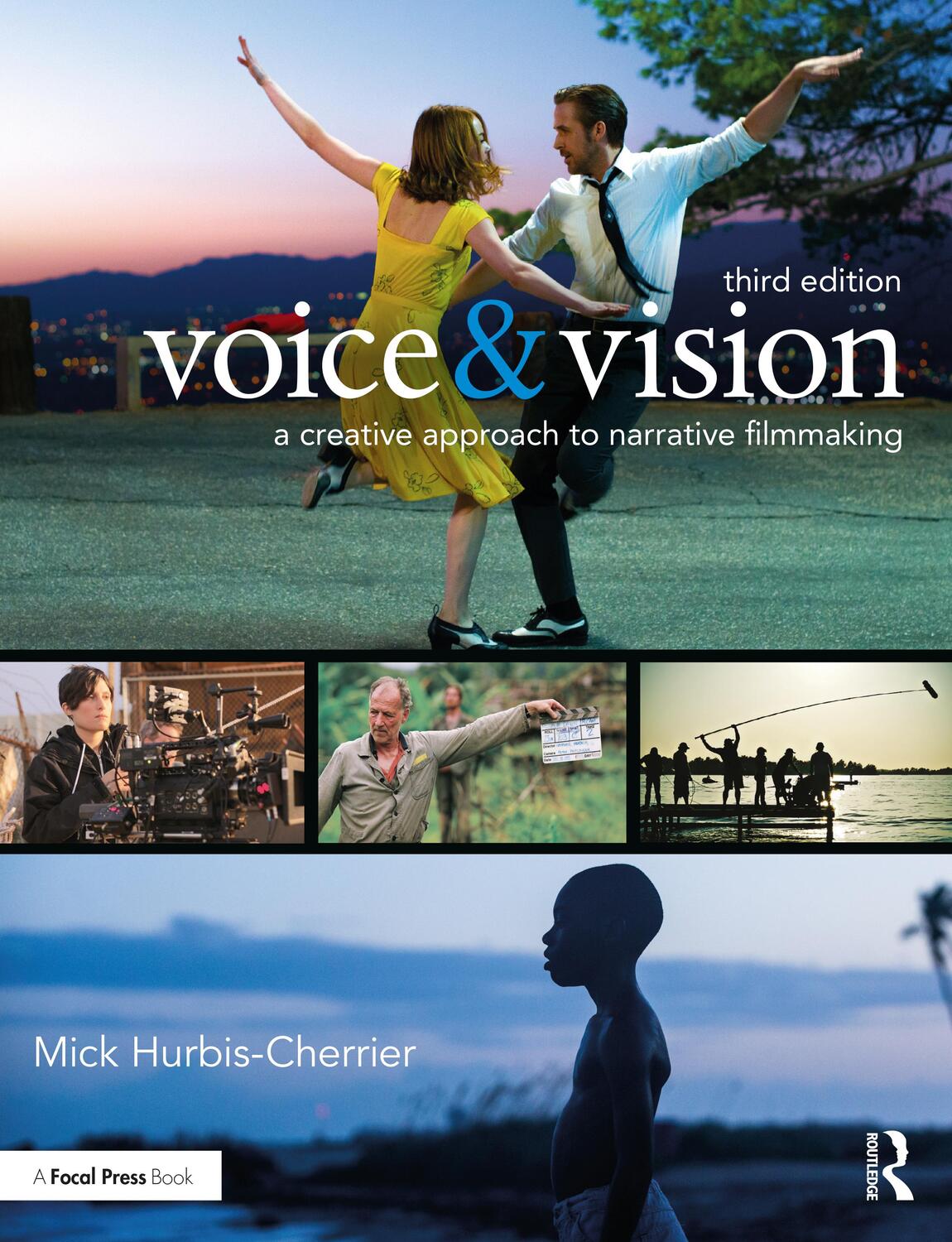 Cover: 9780415739986 | Voice &amp; Vision | A Creative Approach to Narrative Filmmaking | College