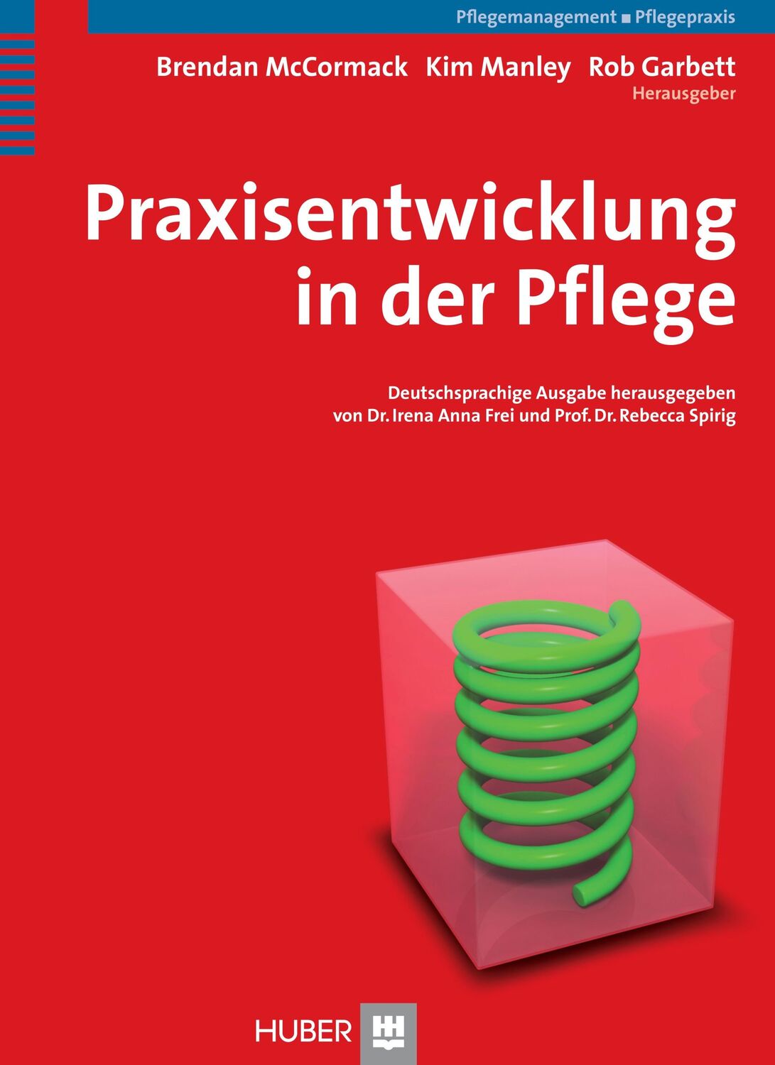 Cover: 9783456846347 | Praxisentwicklung in der Pflege | Rebecca Spirig | Buch | 271 S.