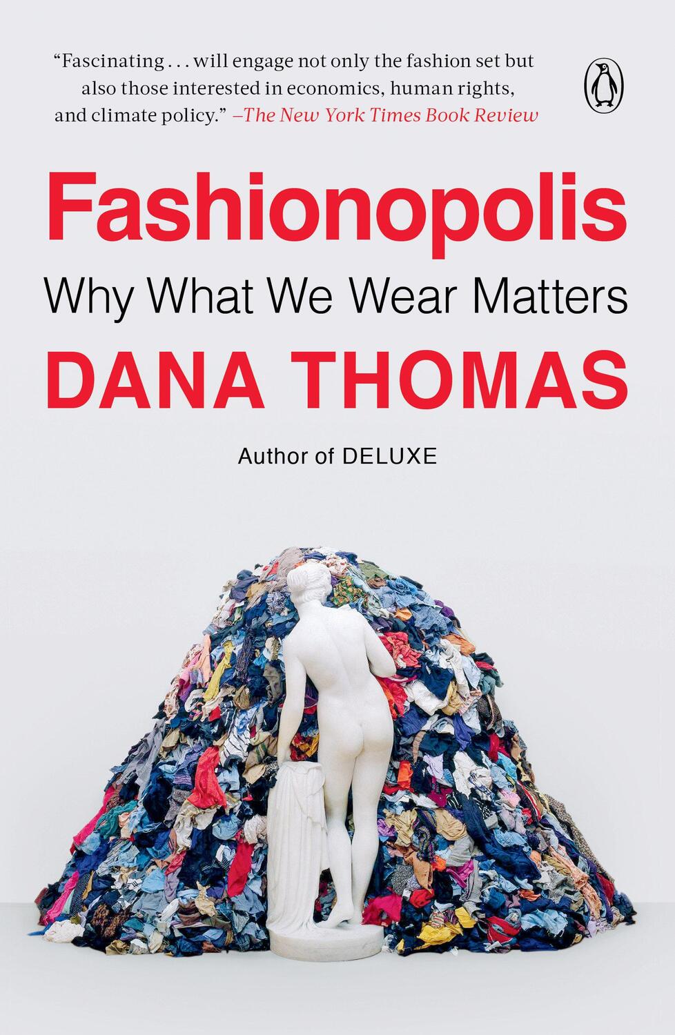 Cover: 9780735224032 | Fashionopolis: Why What We Wear Matters | Dana Thomas | Taschenbuch