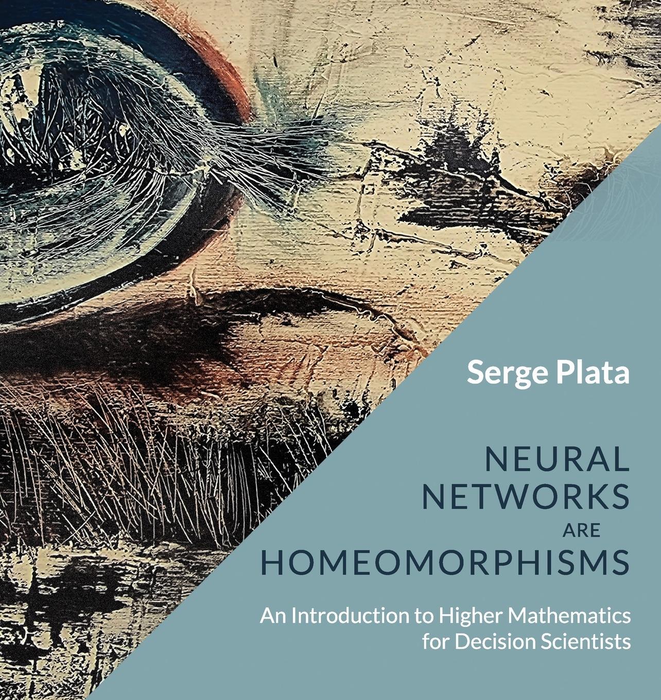 Cover: 9781739203177 | Neural Networks are Homeomorphisms | Serge Plata | Taschenbuch | 2023