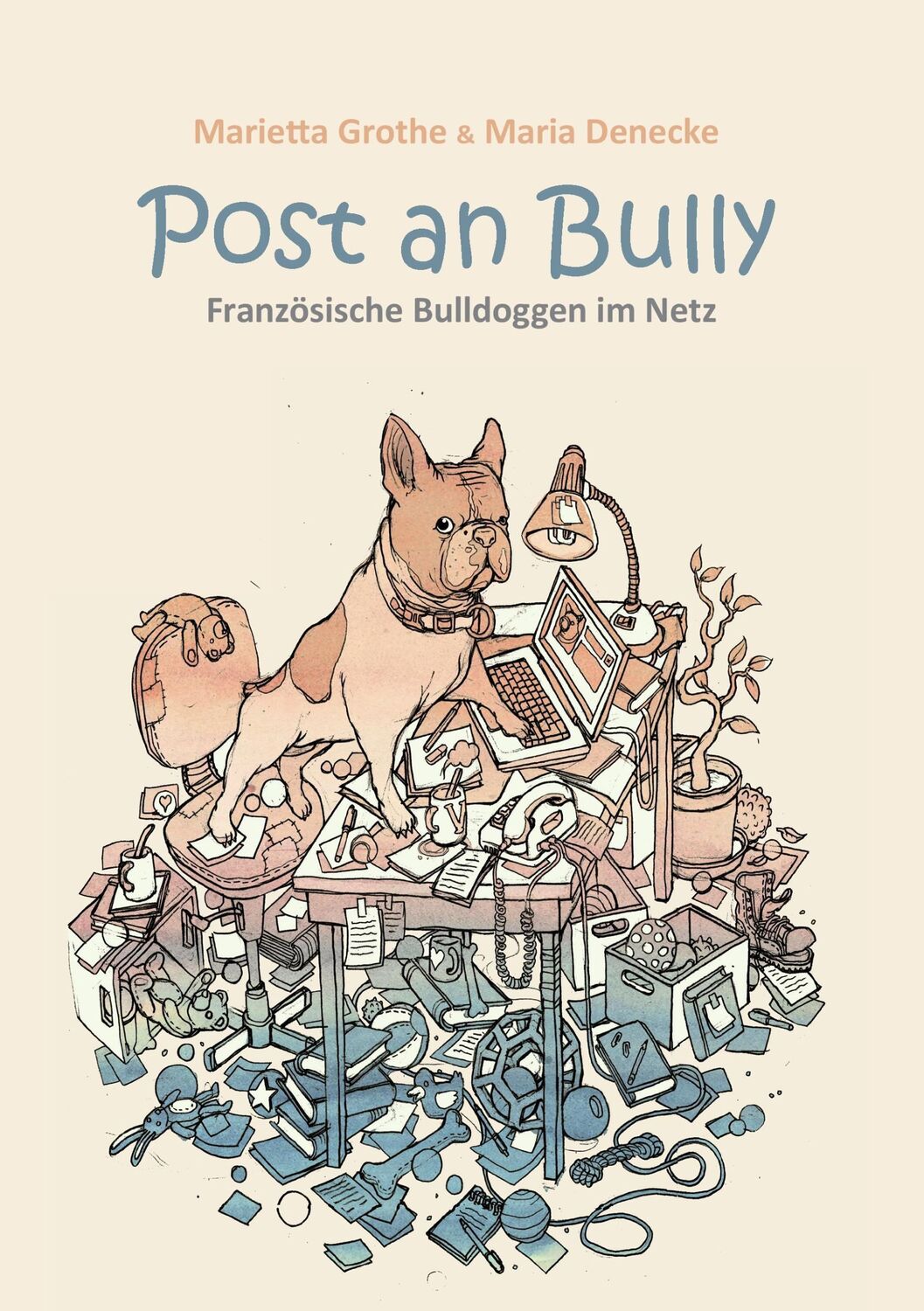 Cover: 9783735773609 | Post an Bully | Französische Bulldoggen im Netz | Grothe (u. a.)