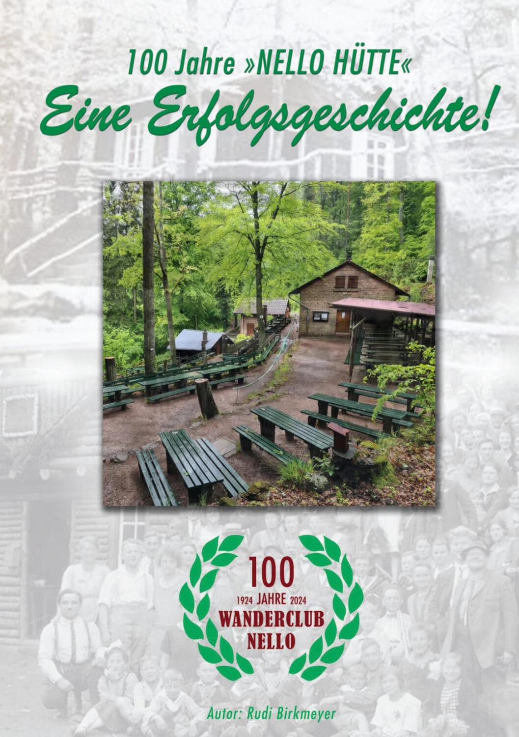 Cover: 9783758326189 | 100 Jahre "Nello Hütte" - Eine Erfolgsgeschichte | Rudi Birkmeyer